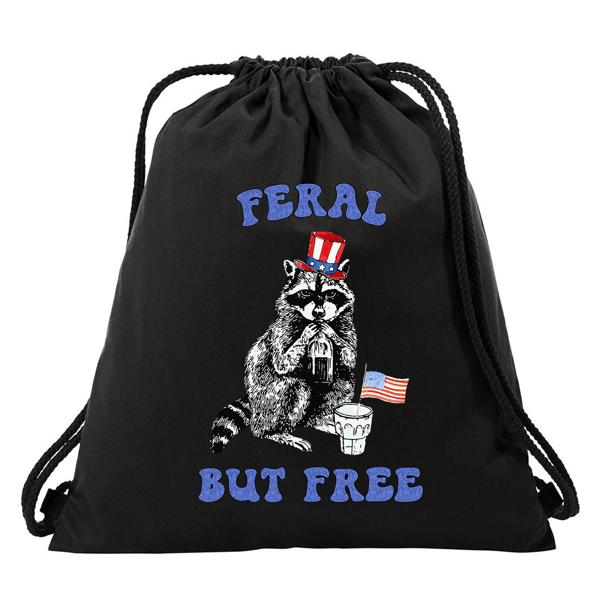 Feral But Free Funny 4th Of July Raccoon Independence Day Drawstring Bag