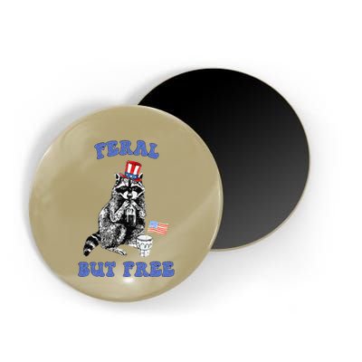 Feral But Free Funny 4th Of July Raccoon Independence Day Magnet