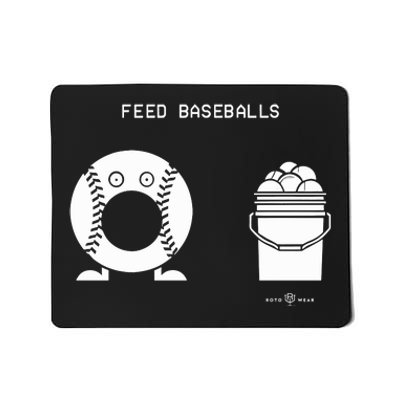 Feed Baseballs Mousepad