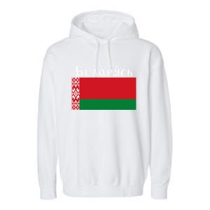 Flag Belarus Freedom Liberty Country Design Gift Garment-Dyed Fleece Hoodie