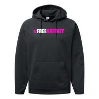 Free Britney Fan Gift Freebritney Support Performance Fleece Hoodie