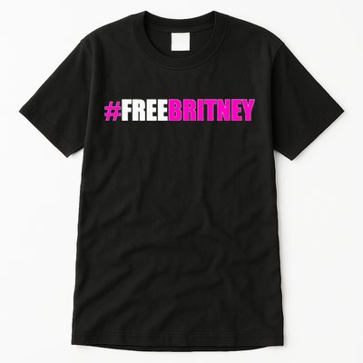 Free Britney Fan Gift Freebritney Support Tall T-Shirt