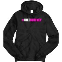 Free Britney Fan Gift Freebritney Support Tie Dye Hoodie