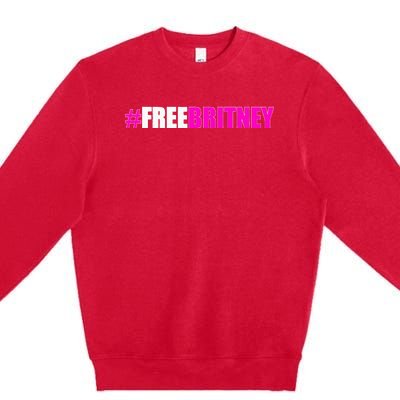 Free Britney Fan Gift Freebritney Support Premium Crewneck Sweatshirt