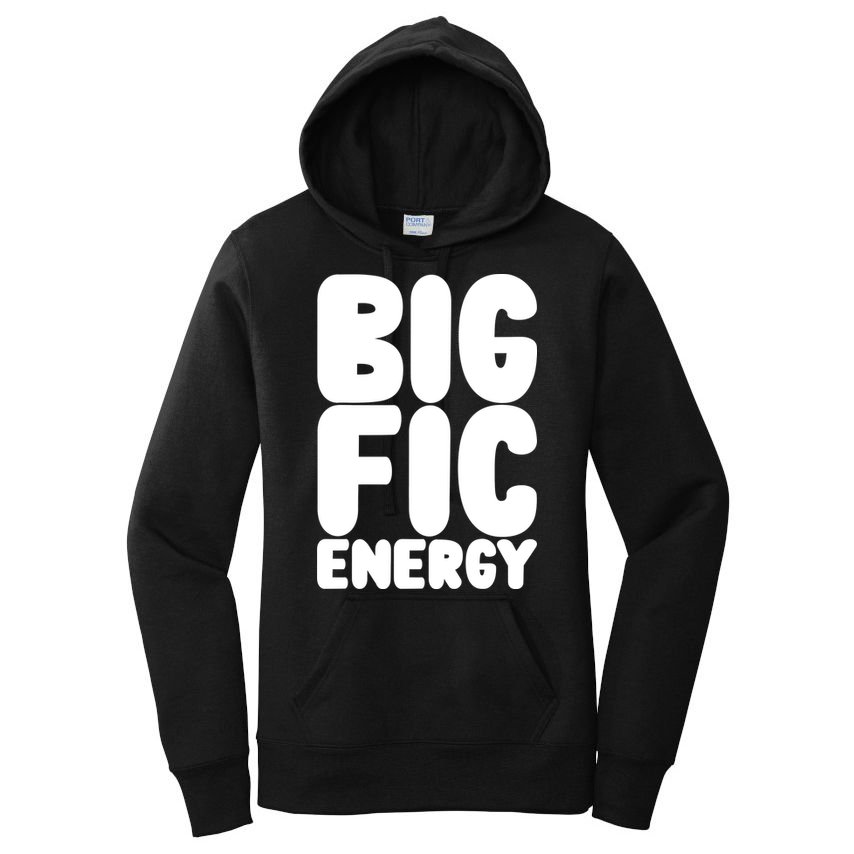 Funny Big Fic Energy Women's Pullover Hoodie