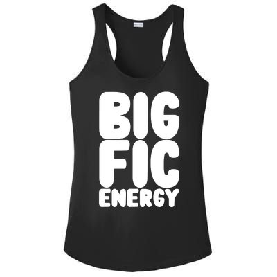 Funny Big Fic Energy Ladies PosiCharge Competitor Racerback Tank