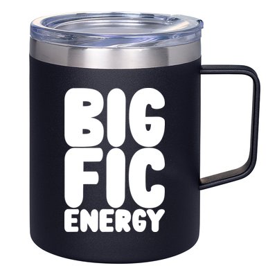 Funny Big Fic Energy 12oz Stainless Steel Coffee Mug