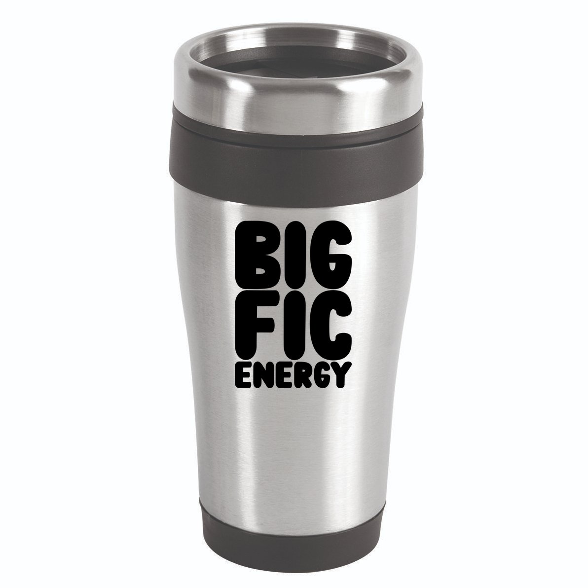 Funny Big Fic Energy 16oz Travel Tumbler