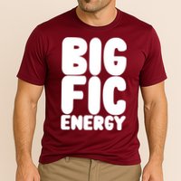 Funny Big Fic Energy Performance Shirt