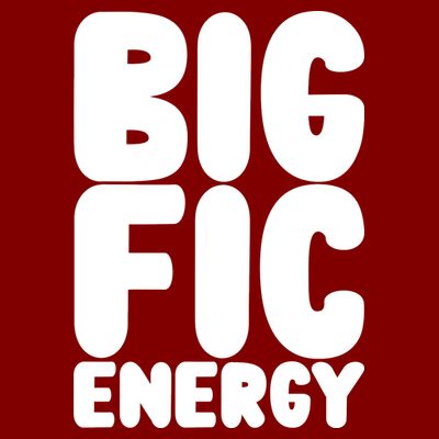 Funny Big Fic Energy T-Shirt