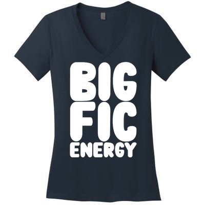 Funny Big Fic Energy Women's V-Neck T-Shirt