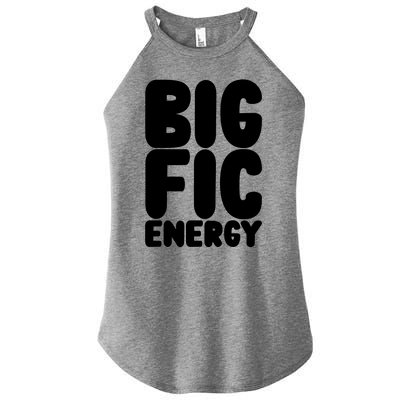 Funny Big Fic Energy Women’s Perfect Tri Rocker Tank