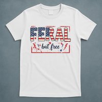 Feral but free america flag T-Shirt
