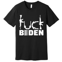 Fuck Biden Funny Anti Joe Biden Premium T-Shirt