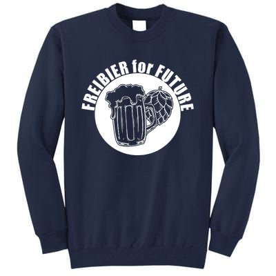 Free Beer For Future Tall Sweatshirt