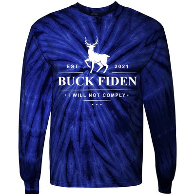 Funny Buck Fiden I Will Not Comply Anti Biden Liberals Tie-Dye Long Sleeve Shirt