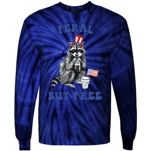 Feral But Free Funny 4th Of July Raccoon Independence Day Tie-Dye Long Sleeve Shirt