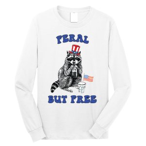 Feral But Free Funny 4th Of July Raccoon Independence Day Long Sleeve Shirt