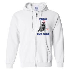 Feral But Free Funny 4th Of July Raccoon Independence Day Full Zip Hoodie