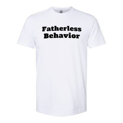 Fatherless Behavior Funny FatherS Day Sayings Meaningful Gift Softstyle® CVC T-Shirt