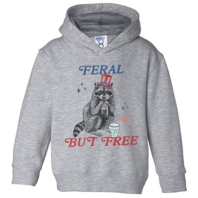 Feral But Free Funny Racoon 4th Of July Toddler Hoodie