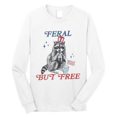Feral But Free Funny Racoon 4th Of July Long Sleeve Shirt