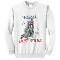 Feral But Free Funny Racoon 4th Of July Sweatshirt