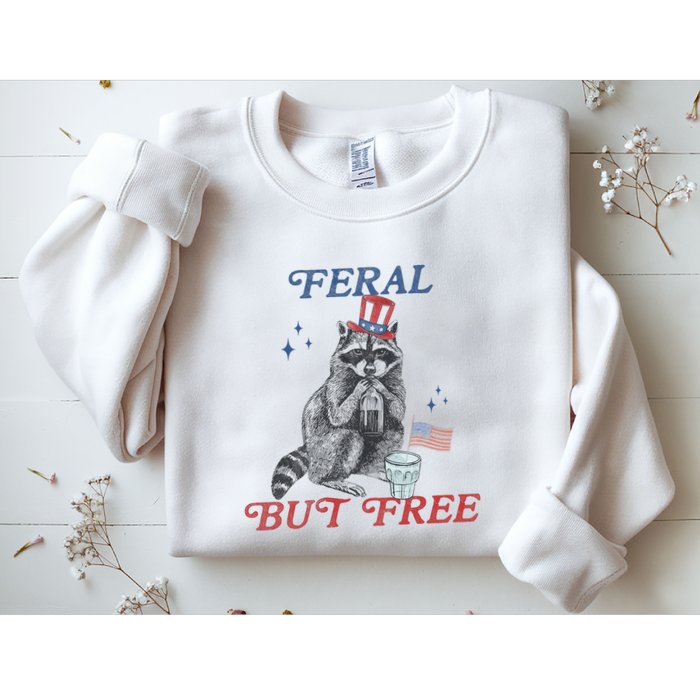 Feral But Free Funny Racoon 4th Of July Sweatshirt