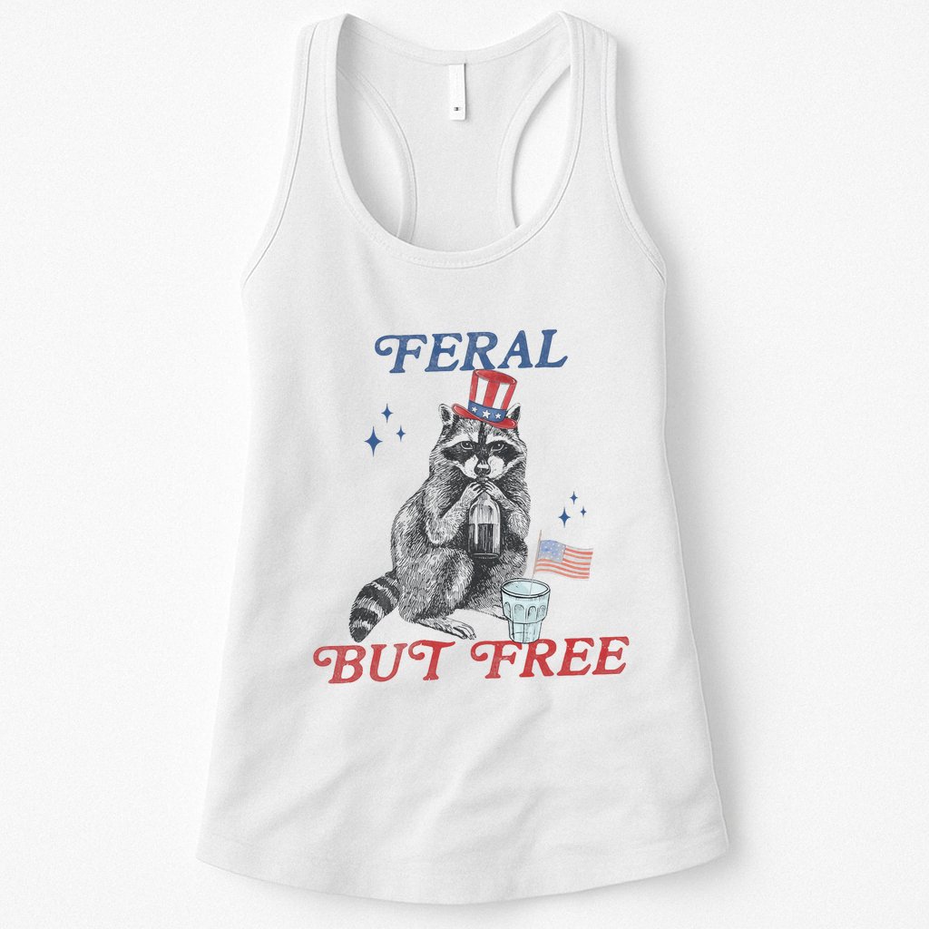 Feral But Free Funny Racoon 4th Of July Womens Tank Top