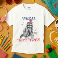 Feral But Free Funny Racoon 4th Of July Kids T-Shirt