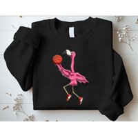Flamingo Basketball Flamingo Playing Basketball Flamingo Sweatshirt
