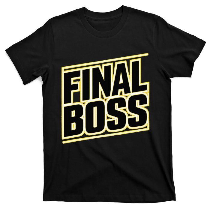 Final Boss Funny Tough As A Rock Wrestling Mma Gamer T-Shirt