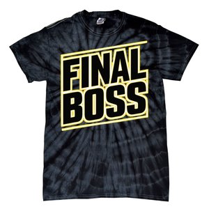 Final Boss Funny Tough As A Rock Wrestling Mma Gamer Tie-Dye T-Shirt