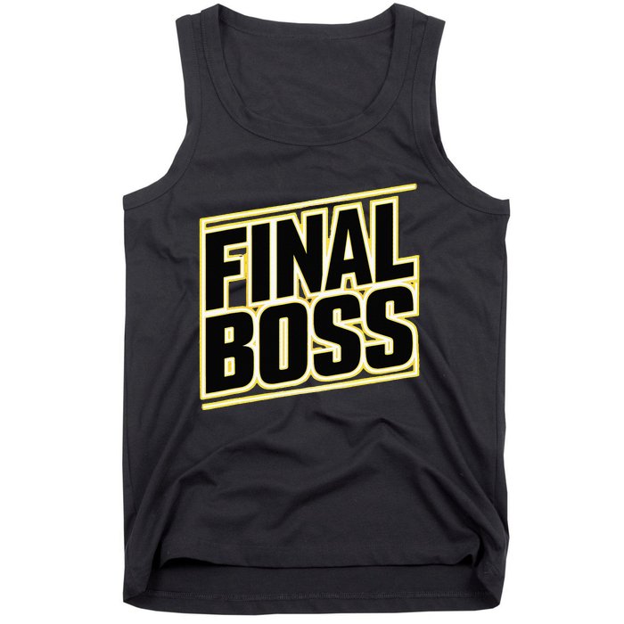 Final Boss Funny Tough As A Rock Wrestling Mma Gamer Tank Top