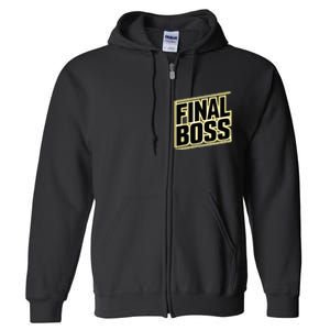 Final Boss Funny Tough As A Rock Wrestling Mma Gamer Full Zip Hoodie