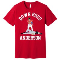 Funny Baseball Fight Down Goes Anderson Premium T-Shirt