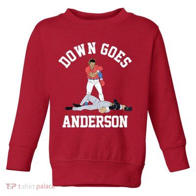 Funny Baseball Fight Down Goes Anderson Toddler Sweatshirt