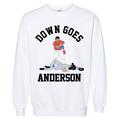 Funny Baseball Fight Down Goes Anderson Garment-Dyed Sweatshirt