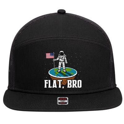 Flat Bro Funny Gift The Earth Is Flat Gift 7 Panel Mesh Trucker Snapback Hat