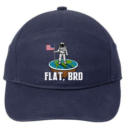 Flat Bro Funny Gift The Earth Is Flat Gift 7-Panel Snapback Hat