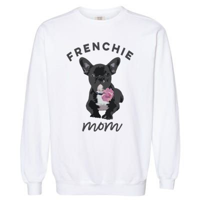 French Bulldog For Women Frenchie Mom Flower Garment-Dyed Sweatshirt