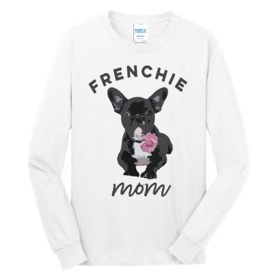 French Bulldog For Women Frenchie Mom Flower Tall Long Sleeve T-Shirt