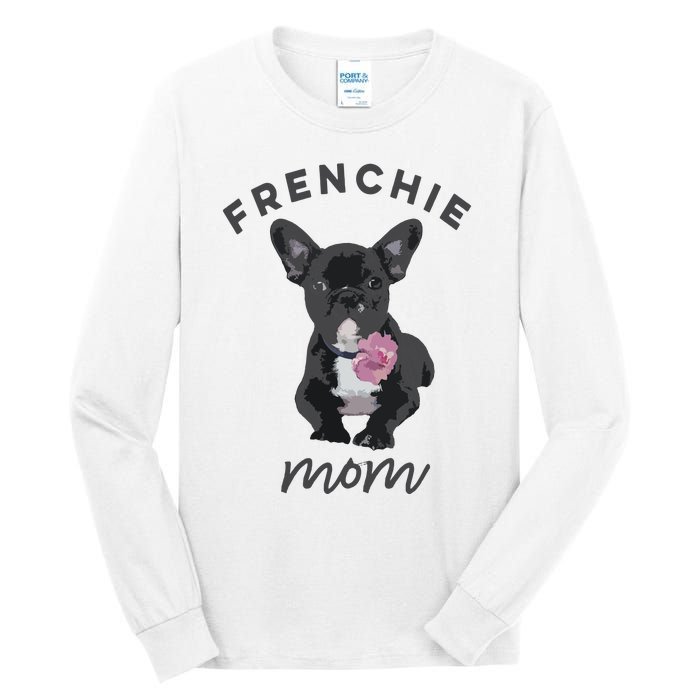 French Bulldog For Women Frenchie Mom Flower Tall Long Sleeve T-Shirt