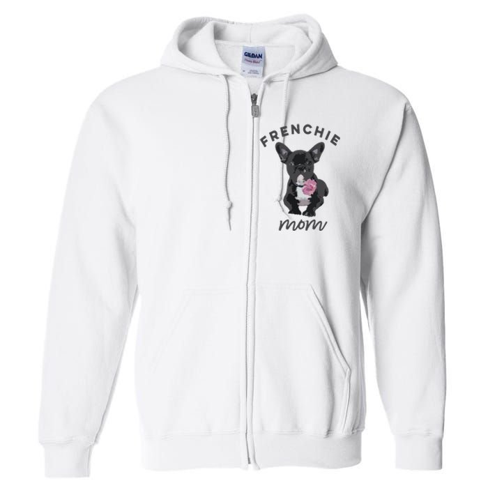 French Bulldog For Women Frenchie Mom Flower Full Zip Hoodie