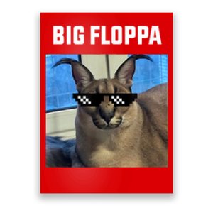 Funny Big Floppa Wearing Meme Sunglasses Poster