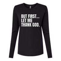 Funny But First Let Me Thank God Womens Cotton Relaxed Long Sleeve T-Shirt