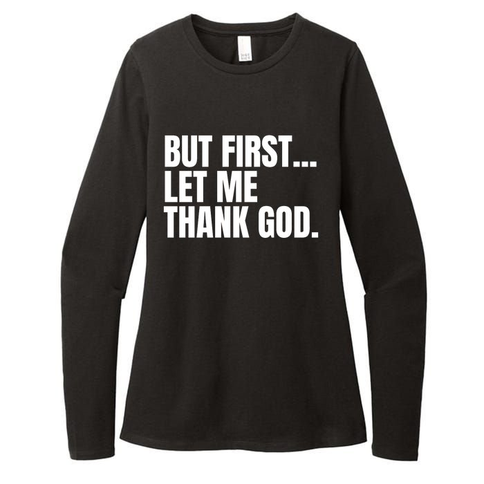 Funny But First Let Me Thank God Womens CVC Long Sleeve Shirt