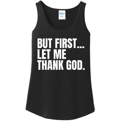 Funny But First Let Me Thank God Ladies Essential Tank