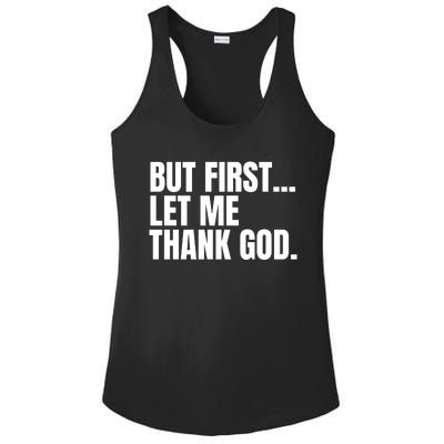 Funny But First Let Me Thank God Ladies PosiCharge Competitor Racerback Tank