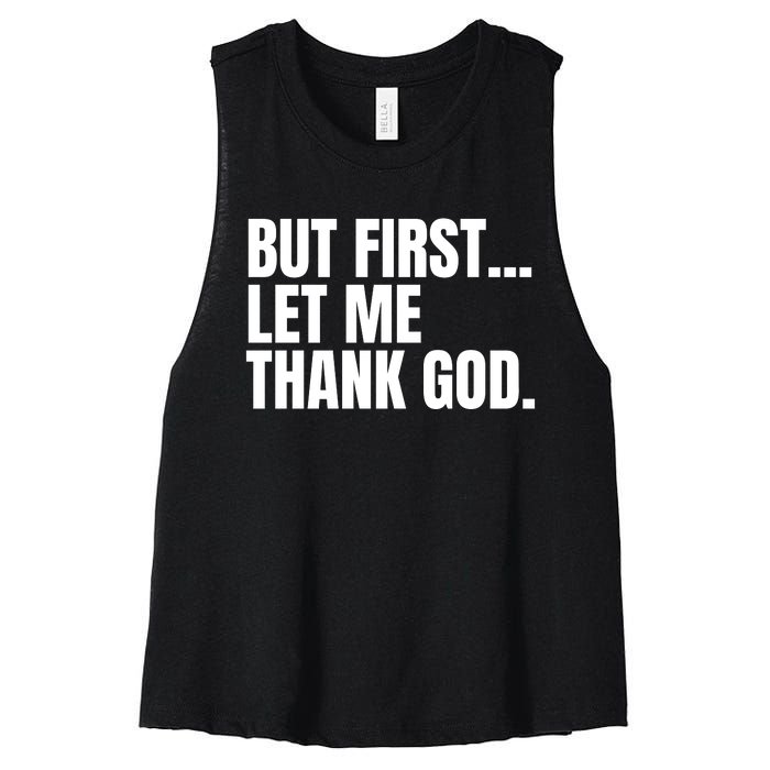 Funny But First Let Me Thank God Women's Racerback Cropped Tank